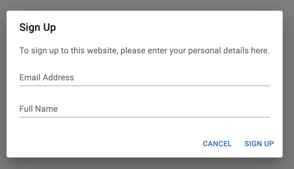 Sign Up Dialog Modal form with two fields for entering email address and full name